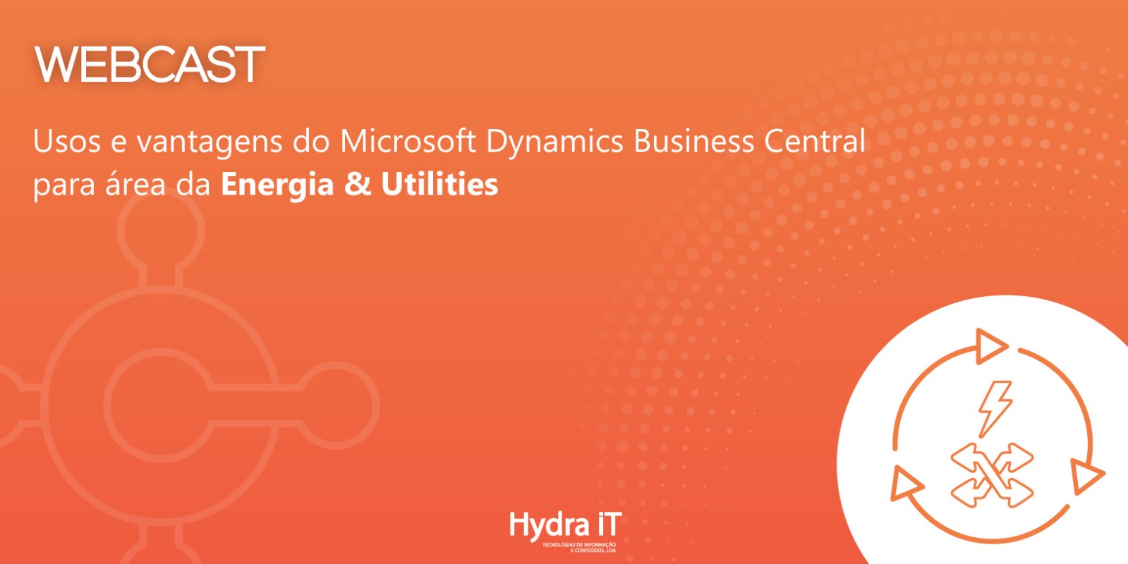 Uso e vantagens do Microsoft Dynamics Business Central para a área de Energia & Utilities