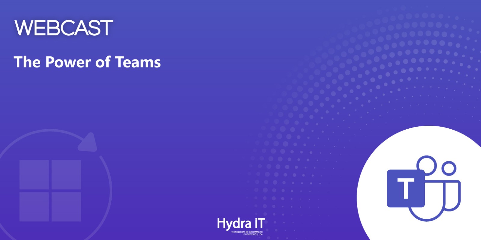 The Power of Microsoft Teams – O Hub para o trabalho em equipa