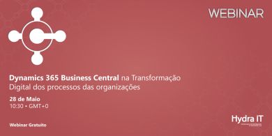 Dynamics 365 Business Central na Transformação Digital dos processos das organizações