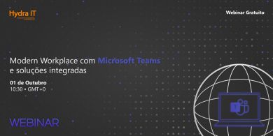 Modern Workplace com Microsoft Teams e soluções integradas