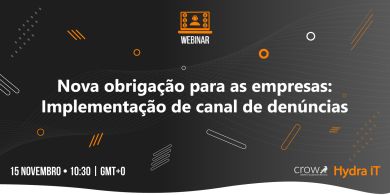 Nova obrigação para as empresas: Implementação de canal de denúncias